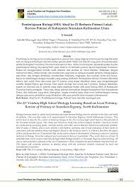 Jurnal pendidikan matematika dan sains, 2. Pdf Pembelajaran Biologi Sma Abad Ke 21 Berbasis Potensi Lokal Review Potensi Di Kabupaten Nunukan Kalimantan Utara