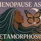 Menopause as Metamorphosis event in Albany, NY