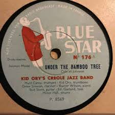 Come and go rooms : Kid Ory S Creole Jazz Band Under The Bamboo Tree Panama Shellac Discogs