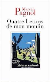 Quatre lettres de mon moulin livre pas cher - Marcel Pagnol ...