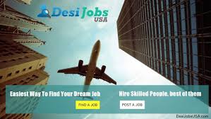 Register With Desi Jobs Usa To Search Apply For Latest Jobs In Usa Thousands Of Usa Abroad Jobs Available Search By Industry Or Job Posting Find A Job Job