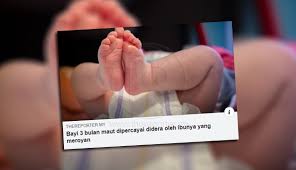 Bayi sembilan bulan maut tertinggal dalam kereta. Tiada Kesan Didera Bayi 3 Bulan Maut Kerana Kekurangan Oksigen Terengganu 11