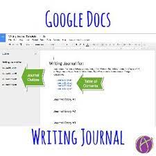 Google Docs Writing Journal Teacher Tech Teacher Tech Journal Writing Digital Writing