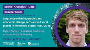 Dylan Connor, "Sequences of Demographic & Economic Change across Small  Rural Places in the US"