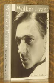 WALKER EVANS A BIOGRAPHY by Belinda Rathbone