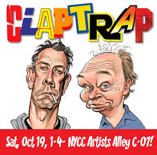 Today only! The first appearance of both writer and artist of CLAPTRAP  together with copies of the book!! Come by and get one signed!! #nycc  #nyccartistalley #madmagazine #caricature