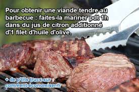 Le Citron Et L Huile D Olive Attendrissent La Viande Avant Barbecue Trucs Et Astuces Cuisine Recettes De Cuisine Cuisine
