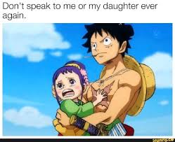 Don T Speak To Me Or My Daughter Ever Again Ifunny One Piece Funny One Piece Comic One Piece Manga