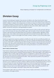 Some of the main ones are Division Essay Essay Example