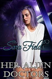 Respond to patients' medical problems by referring to their history, carrying. Her Alien Doctors Captive Brides 2 By Sara Fields