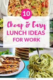 10 Cheap Lunch Ideas For Work Easy Recipes To Make Cheap Healthy Lunch Cheap Lunch Healthy Lunches For Work
