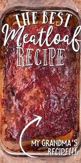 Meatloaf Homemade Meatloaf Recipes Good Meatloaf Recipe
