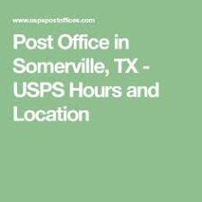 Post Office In Somerville Tx Usps Hours And Location Post Office Post
