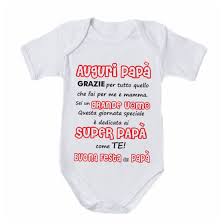 Ripetuti tante volte quante tu ripeti a me ogni cosa. Body Tutina Bambino Neonato Bambina Neonata Auguri Papa Grazie Per Ttto Quello Che Fai Sei Un Grande Uomo