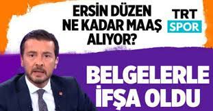 Ersin Duzen In Maasi Ne Kadar Trt Den Ne Kadar Aldigini Atila Sertel Acikladi