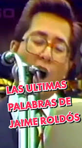 Hoy hace 42 años Jaime Roldós dio su último discurso... 2horas después lo  asesinaron estrellando su avión Estas fueron sus últimas palabras 😭  #jaimeroldosaguilera #24demayo #ultimodiscurso ...