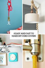 With designer cords lamp cord covers, all you do is insert the plug all the way through the tube, slide the fabric completely off, discard the tube & secure ends to lamp base and plug with attached adhesive. 8 Easy And Fast To Make Diy Cord Covers Shelterness