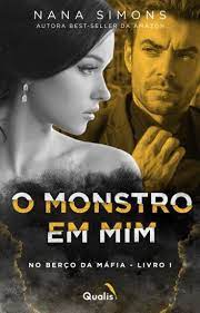 Veja mais ideias sobre livros em pdf romance, baixar livros de romance, livros online gratis romance. Incompleto O Monstro Em Mim Serie No Berco Da Mafia 1Âº Livro Livros De Romance Historico Baixar Livros De Romance Livros Em Pdf Romance