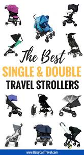 best travel strollers for 2020 best travel stroller