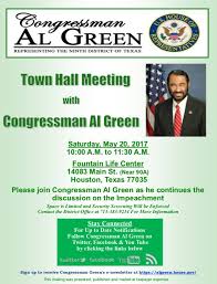 Green is an american lawyer and politician. Congressman Al Green On Twitter Houston If Your Available Today Come To My Impeachment Town Hall Meeting Itn