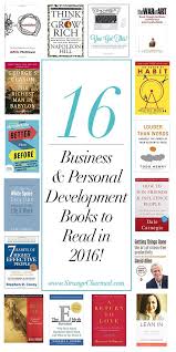 16 Business Personal Development Books You Must Read In 2016 Strange Charmed Personal Development Books Self Development Books Finance Books