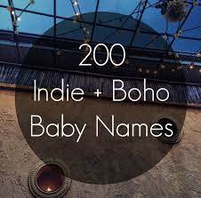 If You Are Looking For The Perfect Indie Free Spirit Bohemian Baby Name For Your Wild Child You Ll Bohemian Baby Names Baby Girl Names Unique Bohemian Baby