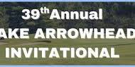 39th Lake Arrowhead Invitational