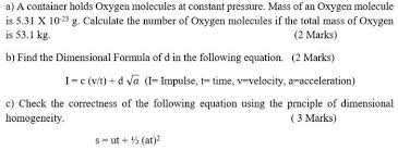 When k = 0 this gives a useful formula for the fourier transform of a radial function. A A Container Holds Oxygen Molecules At Constant Chegg Com