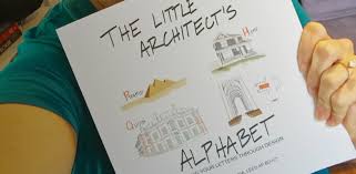 Fortunately, she wrote it as an alphabet book for kids, . This Little Book Makes Learning About Architecture As Easy As Abc Architizer Journal