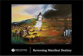 Find the perfect manifest destiny stock photos and editorial news pictures from getty images. Indian Land Tenure Ø¹Ù„Ù‰ ØªÙˆÙŠØªØ± Support The Indian Land Tenure Foundation By Purchasing An Item Of Clothing Or A Collectible Featuring Reversing Manifest Destiny A Powerful Painting Symbolizing The Return Of Indian