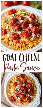 Goat Cheese Pasta Sauce Swap Out Traditional Parmesan Cheese For Tangy Delicious Goat Chees In 2020 Goat Cheese Pasta Sauce Goat Cheese Pasta Cheese Sauce For Pasta