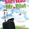 Sinopsis suri hati mr pilot. 1