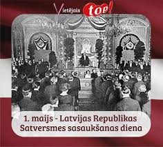 Maijā augstākā padome ar 138 deputātu balsīm pieņēma deklarāciju par latvijas republikas neatkarības atjaunošanu. Vietejais Top Sodien 1 Maija Svinam Latvijas Republikas Satversmes Sapulces Sasauksanas Dienu Kad 1920 Gada Saja Datuma Tika Sasaukta Satversmes Sapulce Un Pienemts Musu Valsts Pamatlikums Jeb Satversme Par Godu Sim