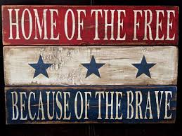 Home Of The Free Because Of The Brave By Therusticwoods On Etsy Diy Outdoor Decor Patriotic Decorations Handmade Wood