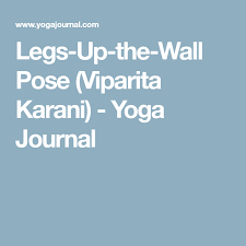 Legs Up The Wall Pose Poses Yoga Journal Legs Up The Wall