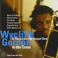Wycliffe Gordon: In The Cross CD