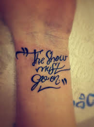 Queen The Show Must Go On Live Freddie Mercury The Show Must Go On Tattoo 3 Tattoos Freddie Mercury Tattoo Ink Tattoo