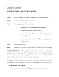 Lesson Planninga Lesson Plan On Listening Skillslevel To Teach Secondary Level Students Approximatel Social Skills Lessons Listening Skills How To Plan