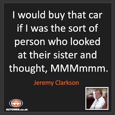The best of jeremy clarkson quotes, as voted by quotefancy readers. Buy Cheap Second Hand Cars For Sale On Autoweb Co Uk Jeremy Clarkson Autoweb Clarkson