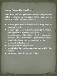 Ketika perusahaan multinasional masuk ke indonesia, otomatis modernisasi perusahaan lokal akan berkembang mengikuti standar global. Perusahaan Internasional Ppt Download