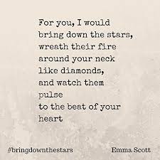Bring Down The Stars Beautiful Hearts 1 By Emma Scott Goodreads Bring It On Star Quotes Unrequited Love Quotes