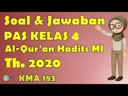 Soal Pas Al Quran Hadits Kelas 4 Dan Jawaban Kma 183 Quran Latihan
