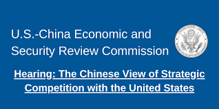 The Chinese View Of Strategic Competition With The United States U S China Economic And Security Review Commission