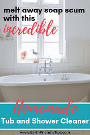 Check spelling or type a new query. How To Make Diy Tub And Shower Cleaner Earth Friendly Tips
