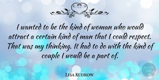 Be the kind of woman who, when your feet hit the floor each morning, the devil says oh, no! Lisa Kudrow I Wanted To Be The Kind Of Woman Who Would Attract A Certain Quotetab