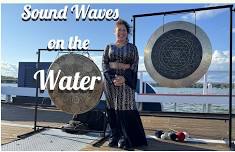 Sound Waves on the Water: Gong Bath & Energy Healing