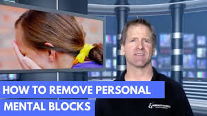 Become aware of the repetitive phrases and patterns in your internal monologue. How To Remove Personal Mental Blocks Youtube