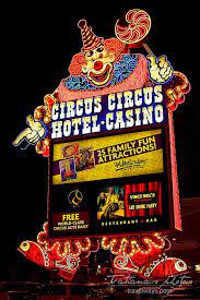 Circus Circus Las Vegas Neon Signs Vegas Attractions Circus Circus Las Vegas