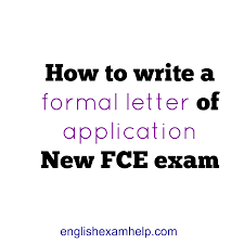 Application letters are usually just one page and consist of three sections How To Write A Formal Application Letter For New Fce Exam English Exam Help