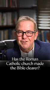 The Roman Catholic church doesn't believe that the word of God is clear.  That's why it needs to have a clarifying teacher…But have we actually seen  the church over all these centuries making things ...